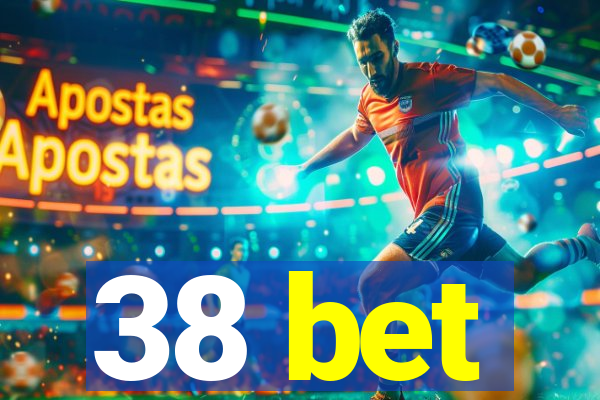 38 bet